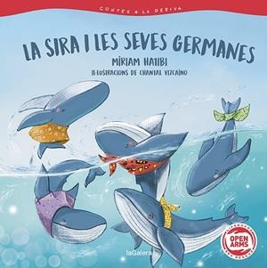 CONTES A LA DERIVA 02. LA SIRA I LES SEVES GERMANES | 9788424673680 | HATIBI, MIRIAM