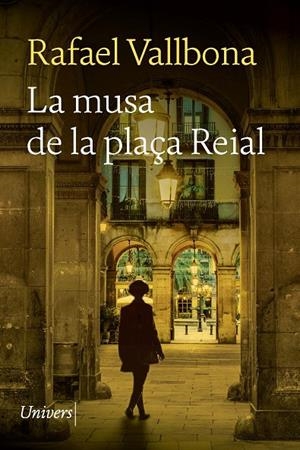MUSA DE LA PLAÇA REIAL, LA | 9788418887406 | VALLBONA, RAFAEL