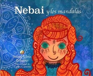 NEBAI Y LOS MANDALAS | 9788409330294 | SALVAT, MARTA