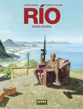 RÍO (EDICIÓN INTEGRAL) | 9788467955170 | ROUGE, CORENTIN / GARCIA, LOUISE
