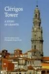 CLERIGOS TOWER : A STORY OF GRANITE | 9789898309440 | CUNHA, SECUNDINO