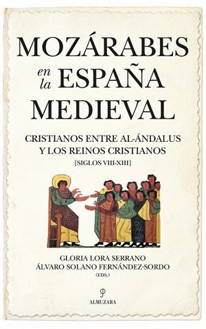 MOZÁRABES EN LA ESPAÑA MEDIEVAL | 9788418952005 | LORA SERRANO, GLORIA