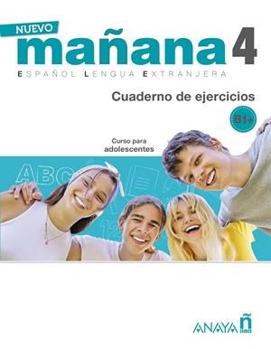 NUEVO MAÑANA 4. (B1+) CUADERNO DE EJERCICIOS | 9788469891995 | BODAS ORTEGA, MILA / DE PEDRO GARCÍA, SONIA / IGLESIA MIRÓN, ALICIA