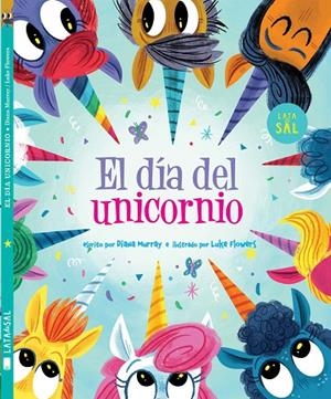 DÍA DEL UNICORNIO, EL | 9788412480610 | FLOWERS, LUKE / MURRAY, DIANA