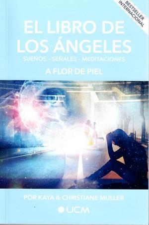 LIBRO DE LOS ÁNGELES, EL | 9782925095088 | MULLER, CHRISTIANE & KAYA