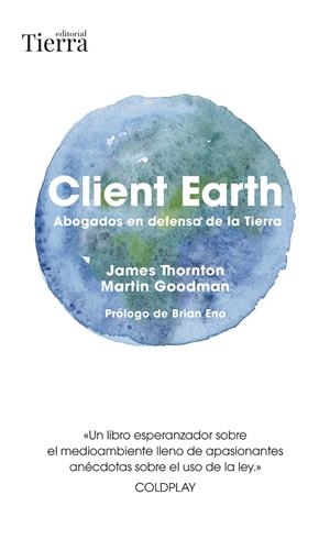 CLIENT EARTH | 9788418927980 | GOODMAN, MARTIN / THORNTON, JAMES