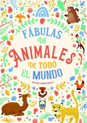 FÁBULAS DE ANIMALES DE TODO EL MUNDO | 9788831281201 | LEONARDI HARTLEY, STEFANIA