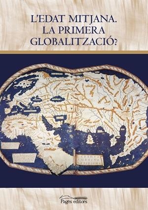 EDAT MITJANA, L'. LA PRIMERA GLOBALITZACIÓ? | 9788413033921 | SABATÉ, FLOCEL