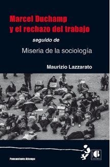 MARCEL DUCHAMP Y EL RECHAZO DEL TRABAJO | 9788494268083 | LAZZARATO, MAURIZIO