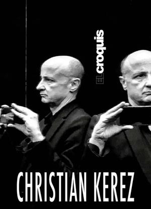 CHRISTIAN KEREZ | 9788412333169 | EL CROQUIS, PUBLICACIÓN DE ARQUITECTURA, CONSTRUCCIÓN Y DISEÑO,S.L.