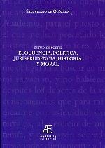 ESTUDIOS SOBRE ELOCUENCIA / POLITICA / JURISPRUDENCIA / HISTORIA Y MORAL | 9788492489282 | JUDERIAS Y LOYOT, JULIAN