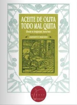 ACEITE DE OLIVA, TODO MAL QUITA | 9788460981008 | JURADO, AUGUSTO