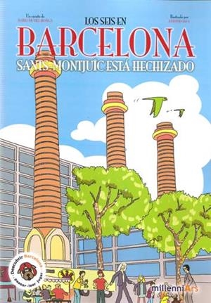 SEIS EN BARCELONA, LOS. SANTS-MONTJUIC ESTA EMBRUJADO | 9788494731501 | DE VILLALONGA, ISABEL