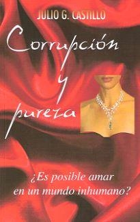 CORRUPCION Y PUREZA | 9788494314957 | G. CASTILLO, JULIO