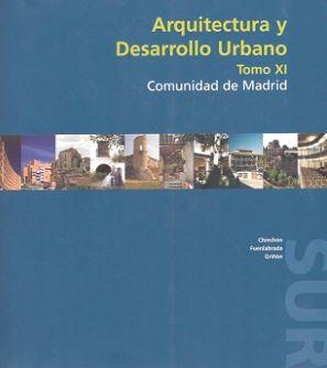 ARQUITECTURA Y DESARROLLO URBANO CAM ZONA SUR TOMO XI | 9788445126974 | D. G. ARQUITECTURA Y VIVIENDA