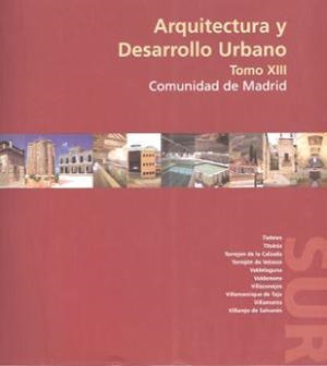 ARQUITECTURA Y DESARROLLO URBANO CAM ZONA SUR TOMO XIII | 9788445126998 | D. G. ARQUITECTURA Y VIVIENDA