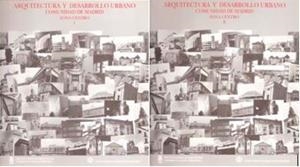 ARQUITECTURA Y DESARROLLO URBANO CAM ZONA CENTRO TOMOS I Y II | 9788445102961 | D. G. ARQUITECTURA Y VIVIENDA
