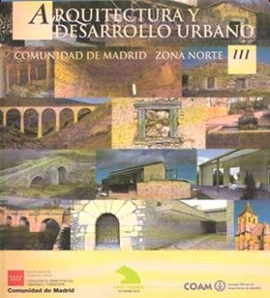 ARQUITECTURA Y DESARROLLO URBANO CAM ZONA CENTRO TOMO III | 9788445107423 | D. G. ARQUITECTURA Y VIVIENDA