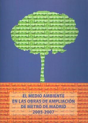 MEDIO AMBIENTE EN LAS OBRAS DE AMPLIACION DE METRO DE MADRID 2003-2007, EL | 9788445130247 | MINTRA