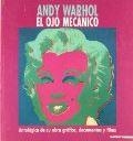 ANDY WARHOL. EL OJO MECANICO | 9788820217228 | D. G. DE BELLAS ARTES