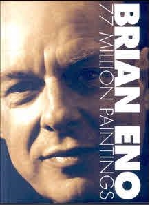 BRIAN ENO 77 MILLION PAINTINGS | 9788445134740 | ENO, BRIAN
