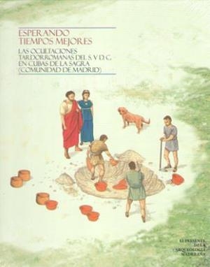 ESPERANDO TIEMPOS MEJORES | 9788445135228 | MUSEO ARQUEOLOGICO REGIONAL