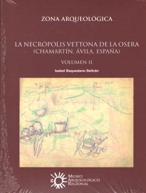 ZONA ARQUEOLOGICA 19 VOL. 1 Y 2 LA NECROPOLIS VETTONA DE LA OSERA | 9788445135181 | MUSEO ARQUEOLOGICO NACIONAL,
