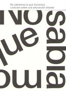 NO SABIAMOS LO QUE HACIAMOS | 9788445135853 | MARTINEZ, PABLO