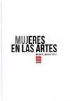 MUJERES EN LAS ARTES MADRID_MARZO 2017 | 9788445136904 | CONSEJERIA DE CULTURA, TURISMO, Y DEPORTES