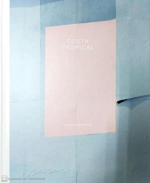 COSTA TROPICAL | 9788445138649 | CASTILLA HEREDIA, PABLO