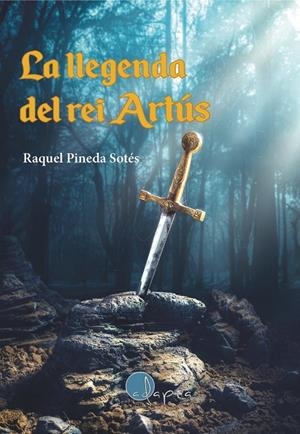 LLEGENDA DEL REI ARTUS, LA | 9788419190048 | PINEDA SOTES, RAQUEL