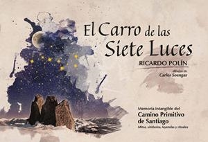 CARRO DE LAS SIETE LUCES, EL | 9788416093427 | GOMEZ POLIN, RICARDO