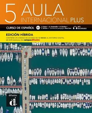 AULA INTERNACIONAL PLUS 5 ED HIBRIDA LIBRO DEL ALUMNO | 9788419236104 | CORPAS, JAIME/GARMENDIA, AGUSTIN/SORIANO, CARMEN