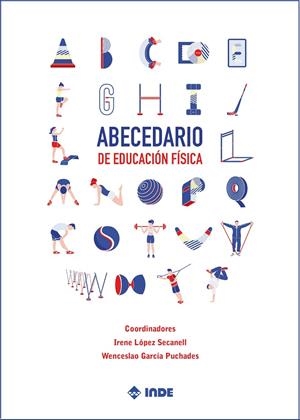 ABECEDARIO DE EDUCACIÓN FÍSICA | 9788497294188 | LÓPEZ SECANELL, IRENE / GARCÍA PUCHADES, WENCESLAO