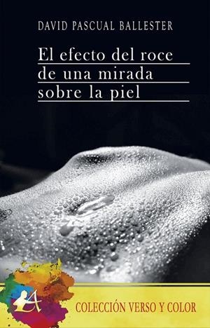 EFECTO DEL ROCE UNA MIRADA SOBRE LA PIEL, EL | 9788419439284 | PASCUAL BALLESTER, DAVID