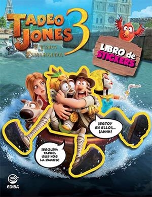 LIBRO STICKERS TADEO JONES : LA TABLA ESMERALDA | 9788419011282
