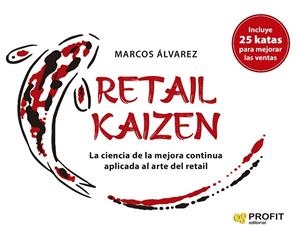 RETAIL KAIZEN | 9788418464898 | ÁLVAREZ, MARCOS
