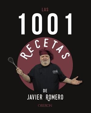 1001 RECETAS DE JAVIER ROMERO, LAS | 9788441546318 | ROMERO OLIVER, JAVIER
