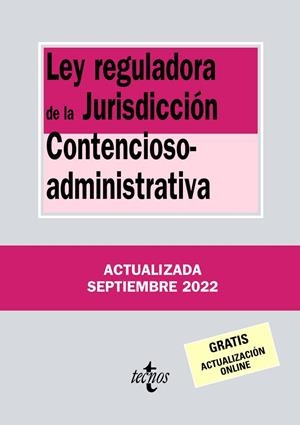 LEY REGULADORA DE LA JURISDICCIÓN CONTENCIOSO-ADMINISTRATIVA (ED. 2022) | 9788430985555 | EDITORIAL TECNOS
