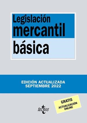 LEGISLACIÓN MERCANTIL BÁSICA (ED. 2022) | 9788430985708 | EDITORIAL TECNOS