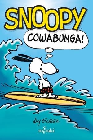 SNOOPY : COWABUNGA! | 9788412526653 | SCHULZ, CHARLES M.