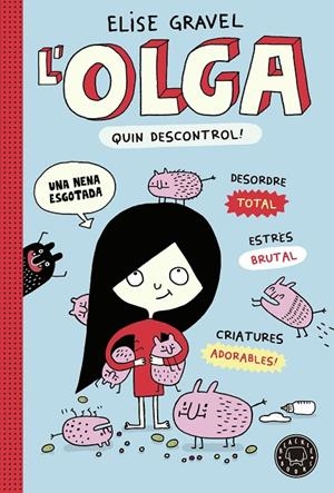 OLGA 03, L' : QUIN DESCONTROL! | 9788419172525 | GRAVEL, ELISE