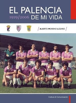 PALENCIA DE MI VIDA, EL | 9788461126125 | MORENO LÁZARO, ALBERTO