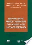 MERCOSUR NUEVOS AMBITOS/PERSPECTIVAS | 9789875071827 | PUEYO LOSA / REY CARO