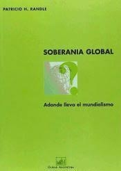SOBERANIA GLOBAL | 9789875071704 | RANDLE, PATRICIO H.