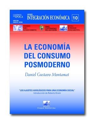 ECONOMIA CONSUMO POSMODERNO | 9788495823663 | MONTAMAT, DANIEL GUSTAVO