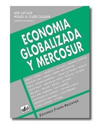 ECONOMIA GLOBALIZADA Y MERCOSUR | 9789875070592 | LUTTUCA / CIURO CALDANI