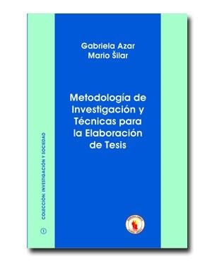 METODOLOGIA INVESTIGACION/TECNICAS PARA ELABORACION DE LA TESIS | 9788493437411 | AZAR / SILAR