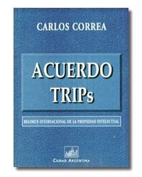 ACUERDO TRIPS | 9789875070950 | CORREA, CARLOS