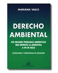DERECHO AMBIENTAL GRAND/PROB/AMBIENTALES | 9789875071476 | VALLS, MARIANA